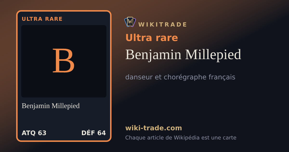 Benjamin Millepied — carte Ultra rare