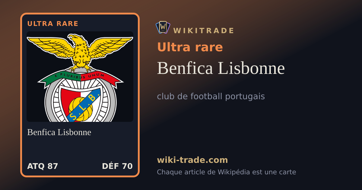 Benfica Lisbonne — carte Ultra rare