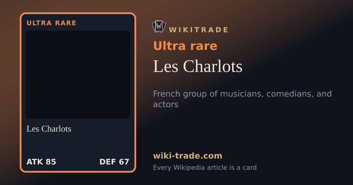 Les Charlots — Ultra rare card