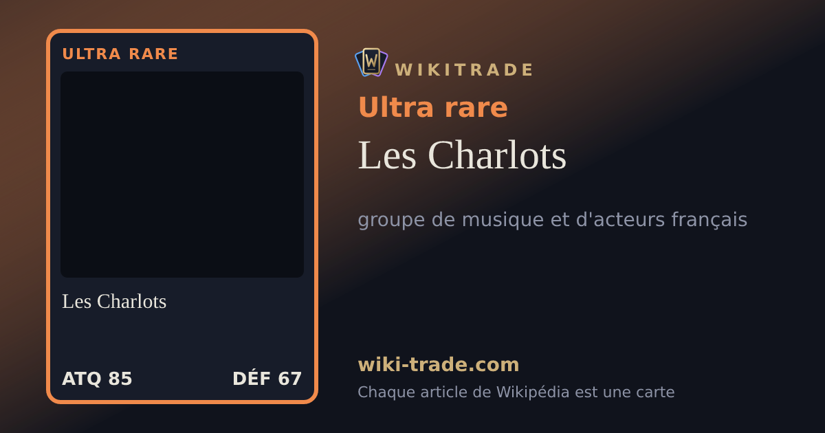 Les Charlots — carte Ultra rare