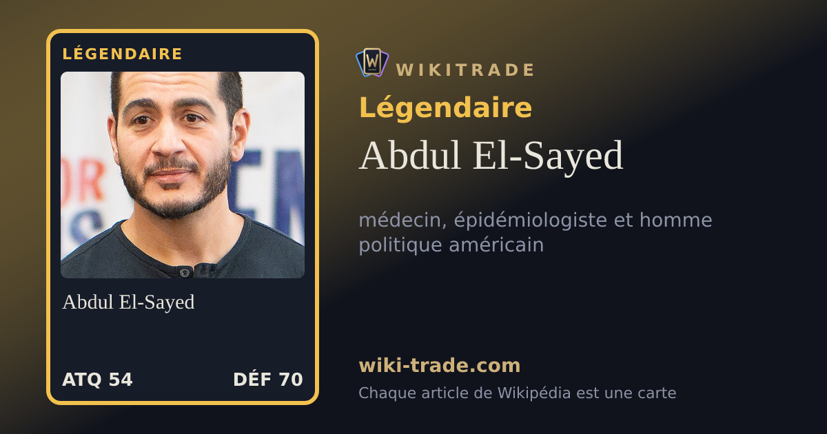 Abdul El-Sayed — carte Légendaire