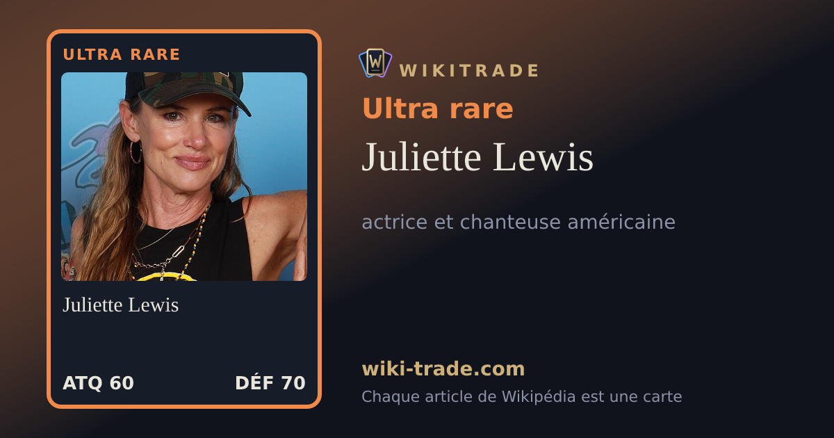 Juliette Lewis — carte Ultra rare