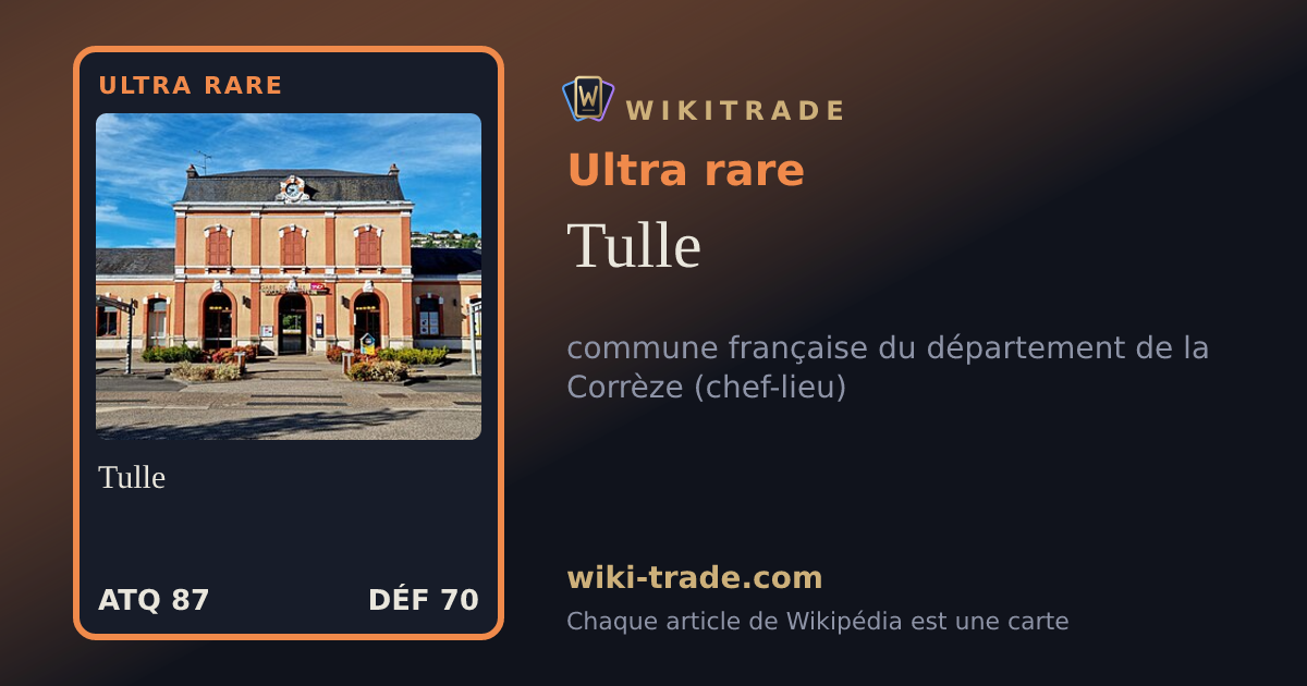 Tulle — carte Ultra rare