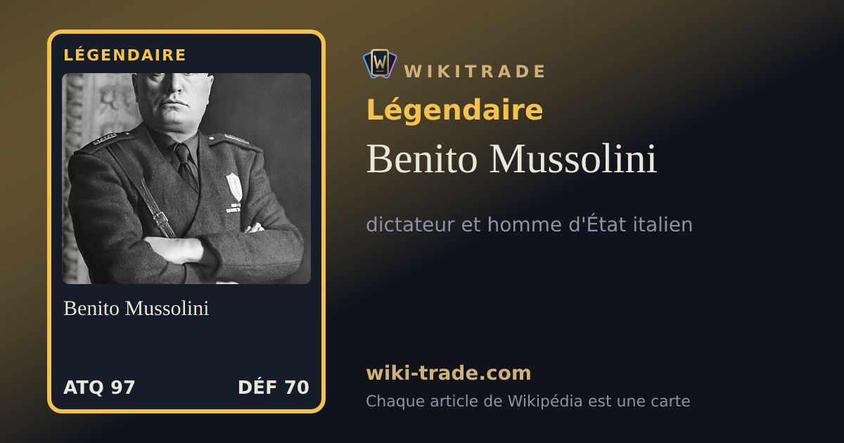 Benito Mussolini — carte Légendaire