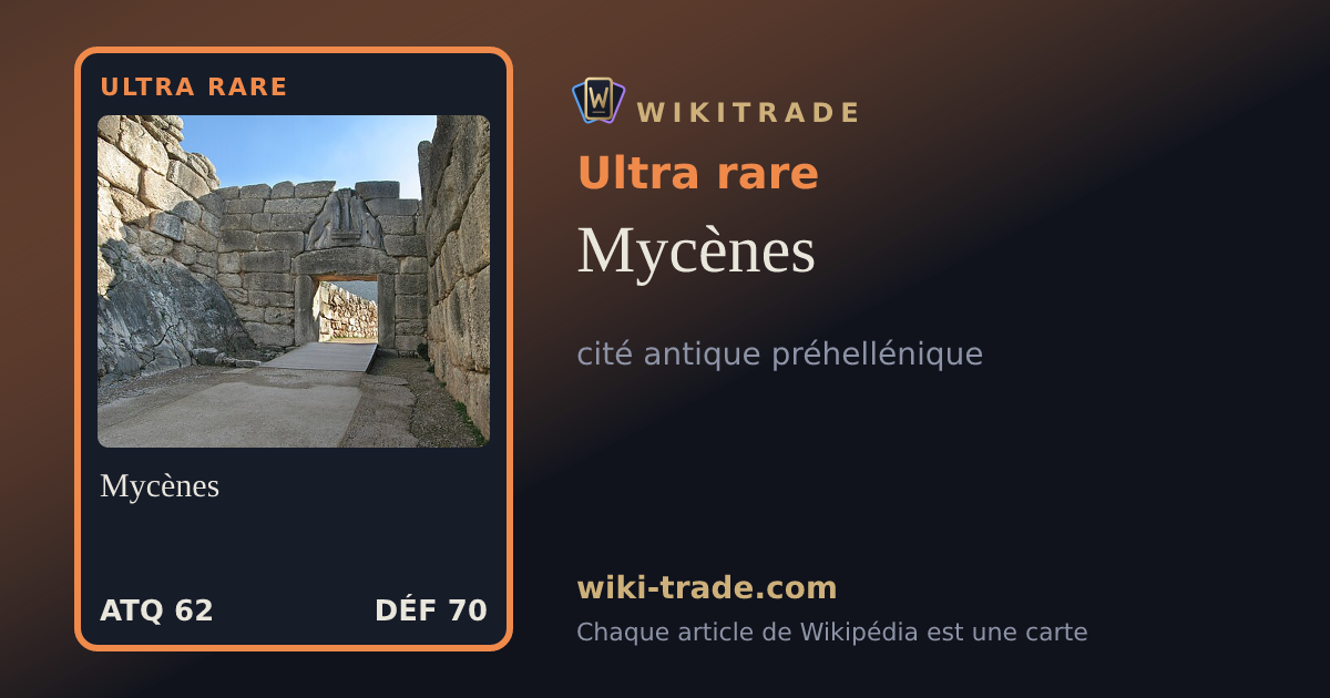 Mycènes — carte Ultra rare