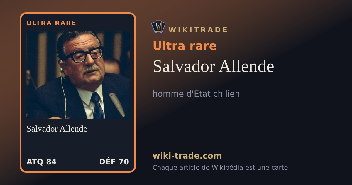Salvador Allende — carte Ultra rare