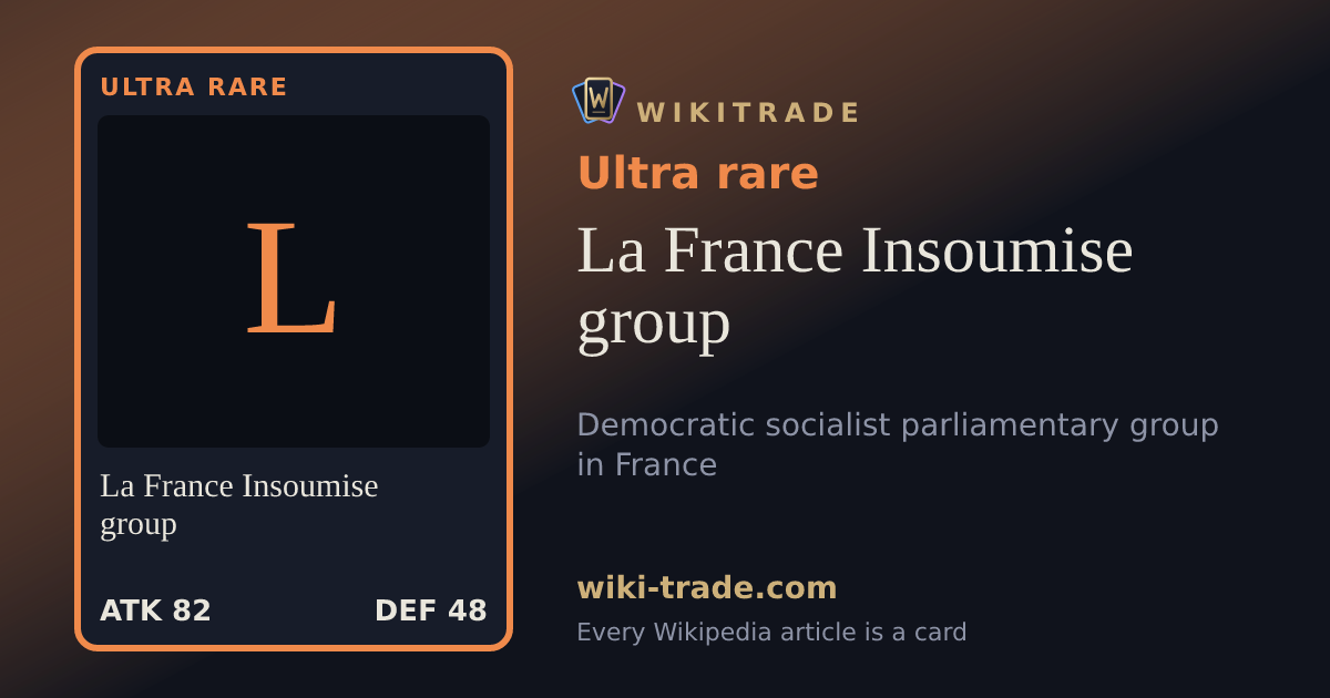 La France Insoumise group — Ultra rare card