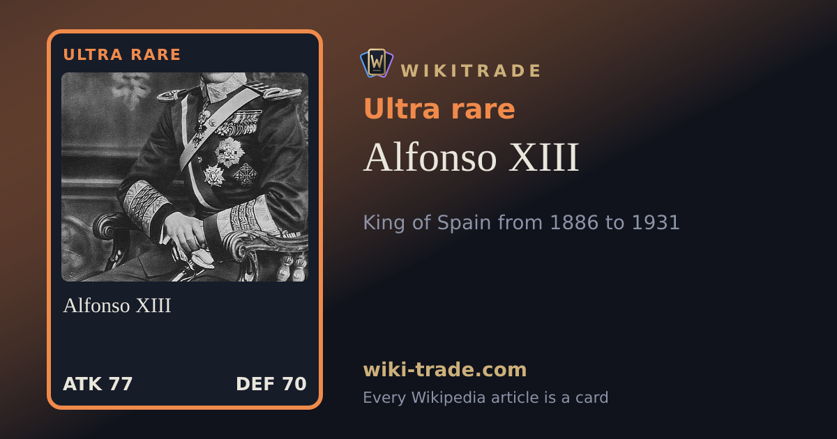 Alfonso XIII — Ultra rare card