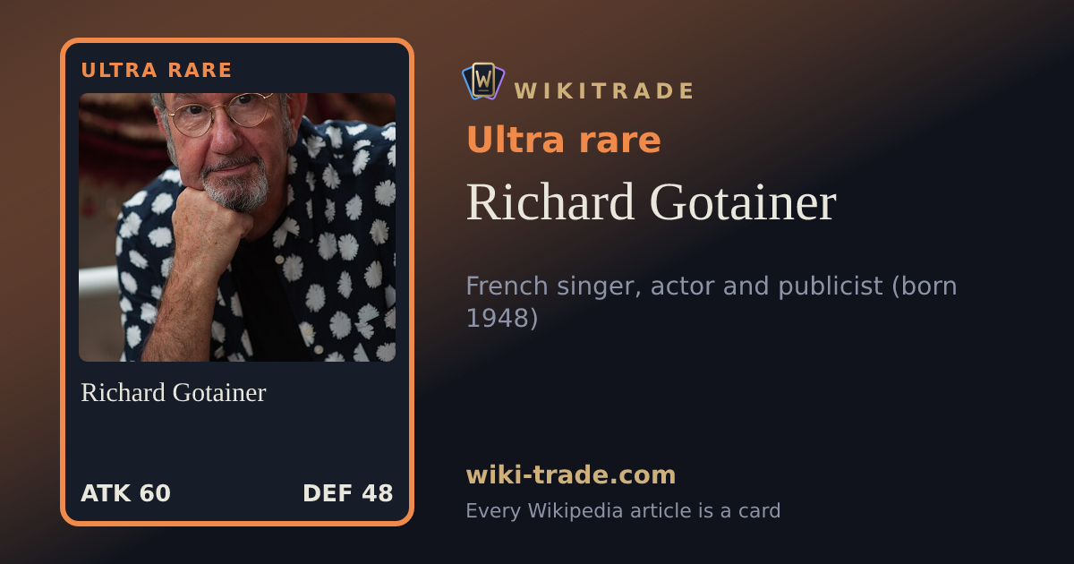Richard Gotainer — Ultra rare card