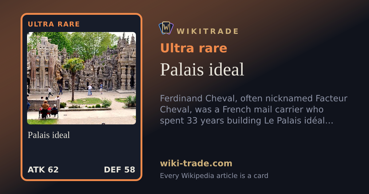 Palais ideal — Ultra rare card