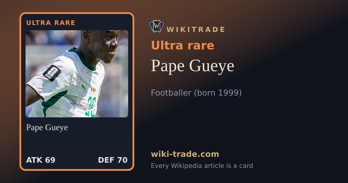 Pape Gueye — Ultra rare card