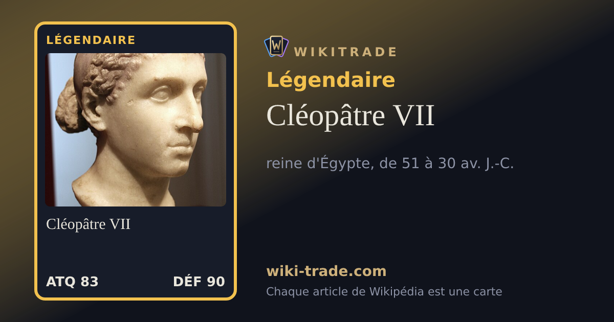 Cléopâtre VII — carte Légendaire