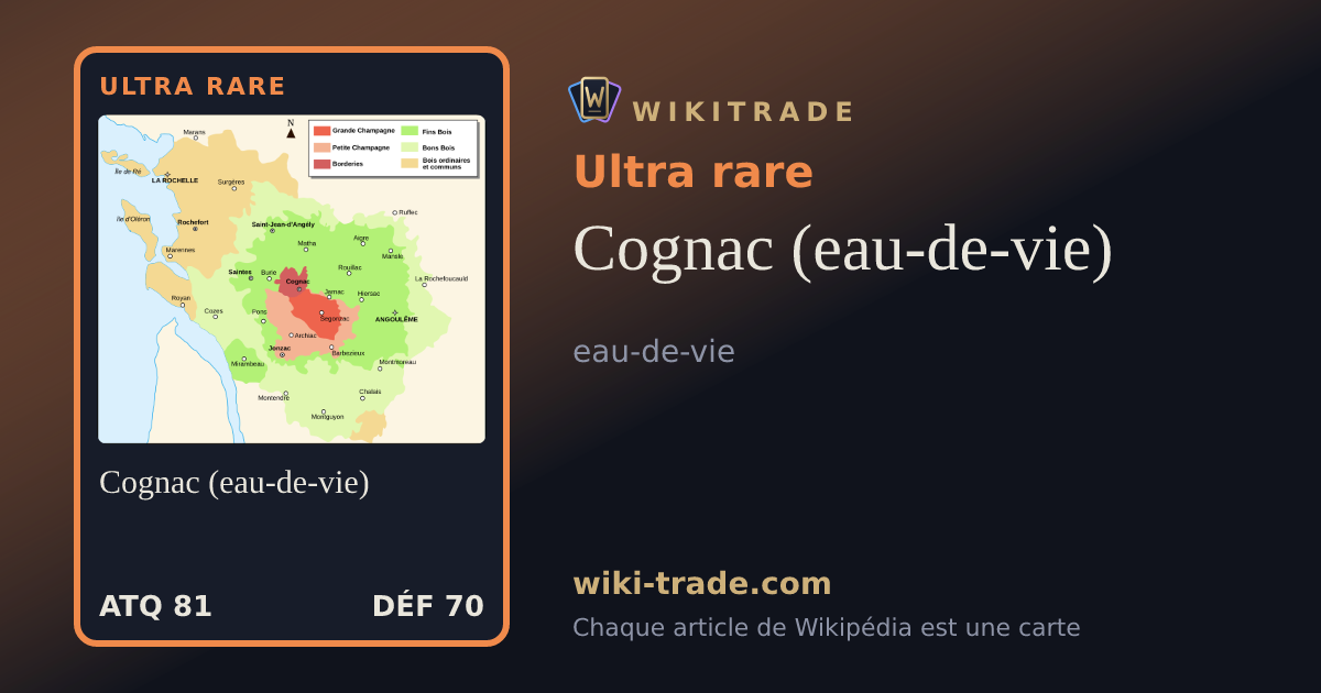 Cognac (eau-de-vie) — carte Ultra rare