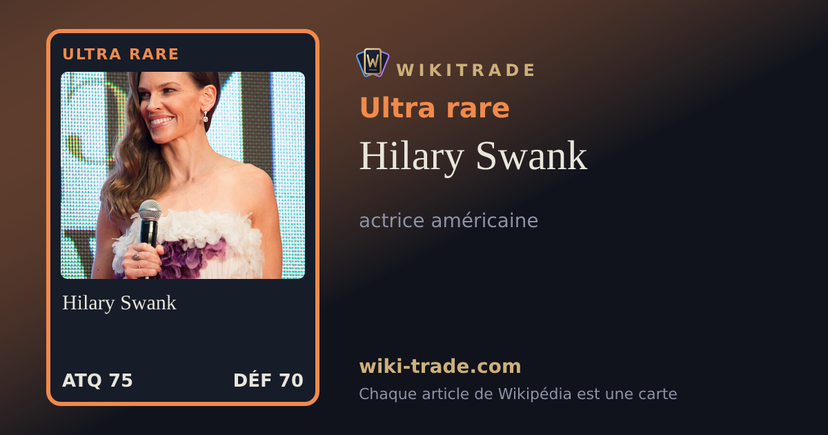 Hilary Swank — carte Ultra rare