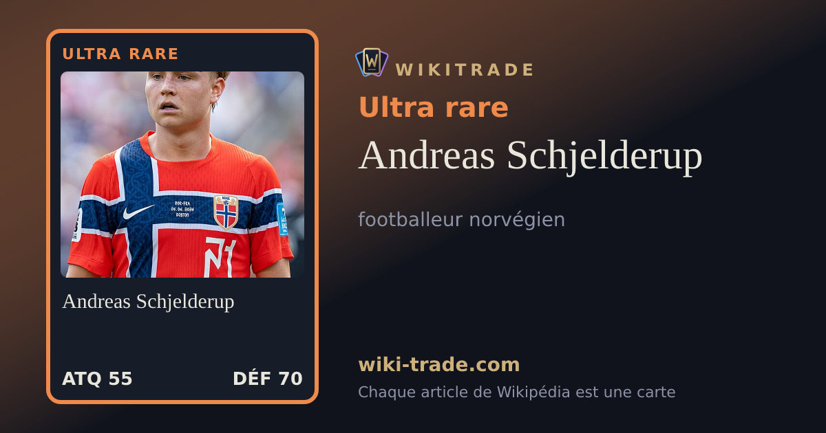 Andreas Schjelderup — carte Ultra rare
