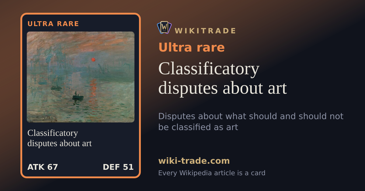 Classificatory disputes about art — Ultra rare card