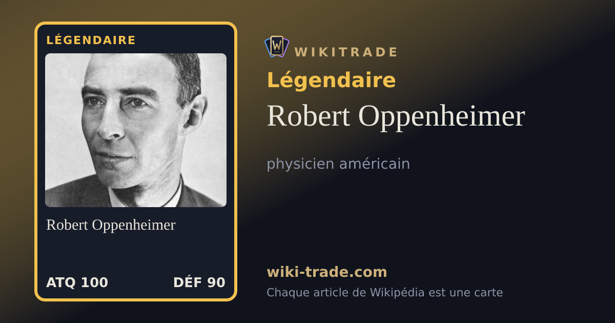 Robert Oppenheimer — carte Légendaire