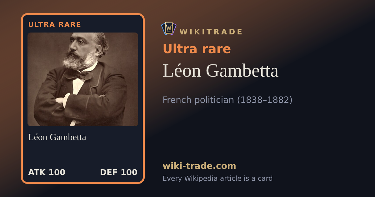 Léon Gambetta — Ultra rare card