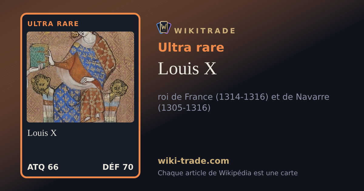 Louis X — carte Ultra rare