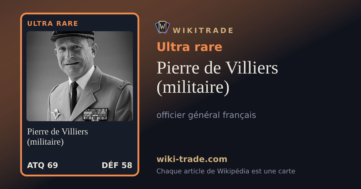 Pierre de Villiers (militaire) — carte Ultra rare