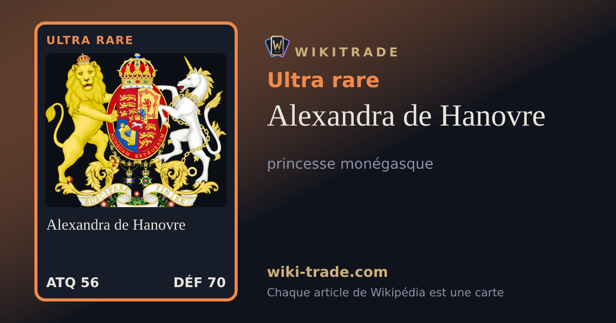 Alexandra de Hanovre — carte Ultra rare