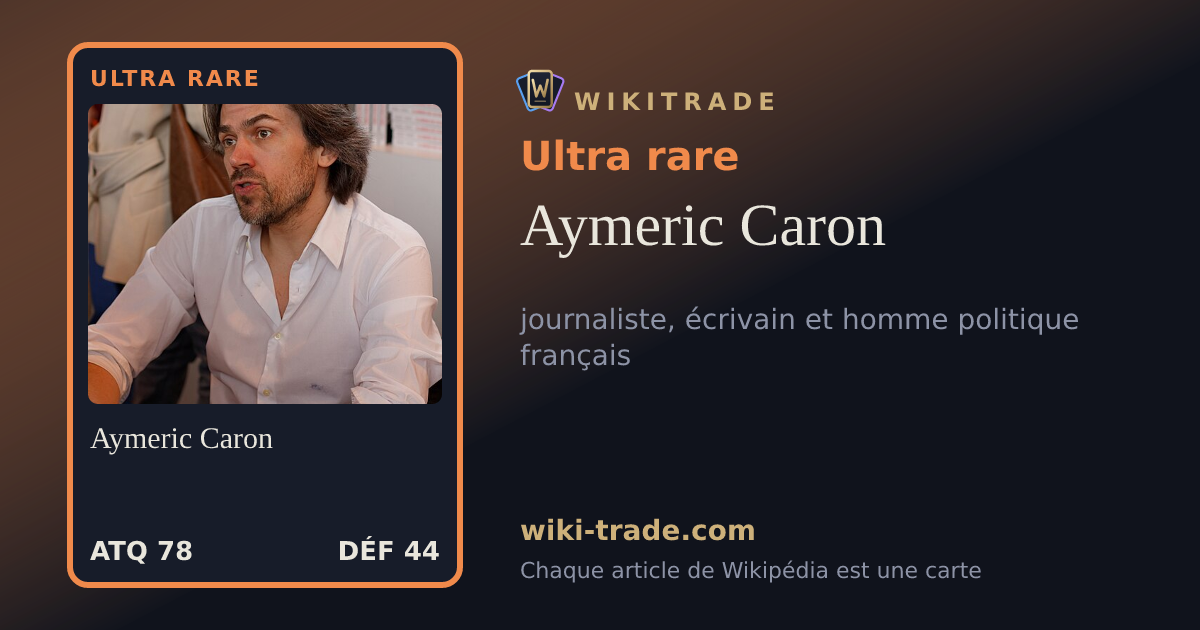 Aymeric Caron — carte Ultra rare