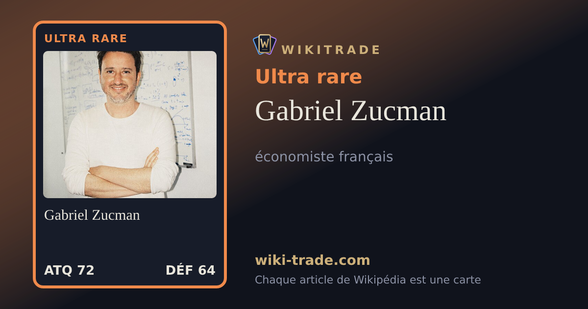 Gabriel Zucman — carte Ultra rare