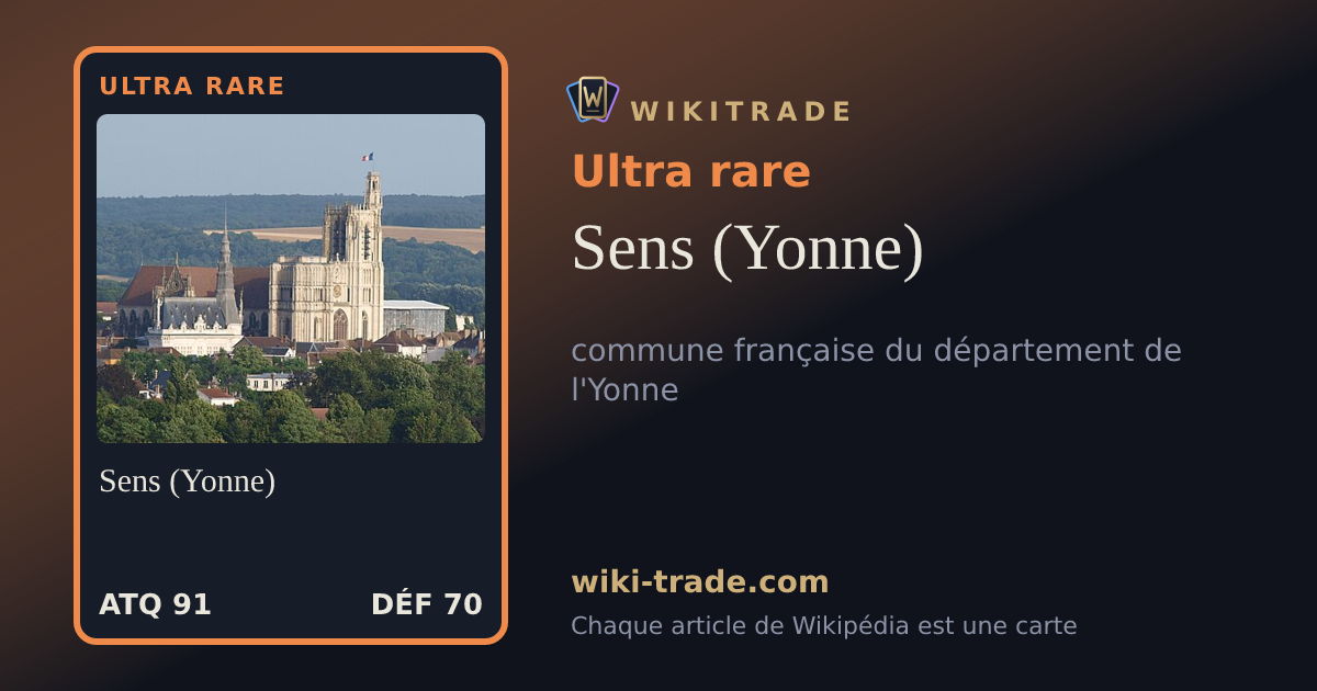 Sens (Yonne) — carte Ultra rare