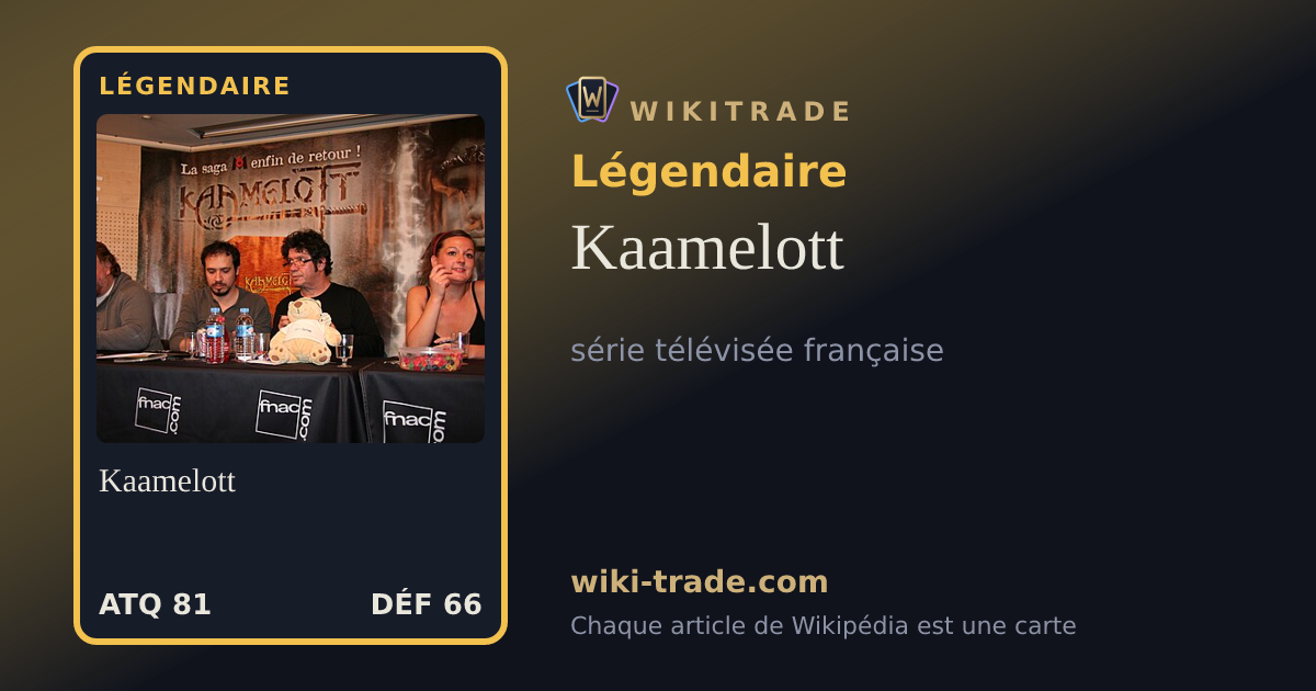 Kaamelott — carte Légendaire