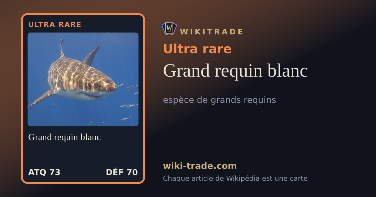 Grand requin blanc — carte Ultra rare
