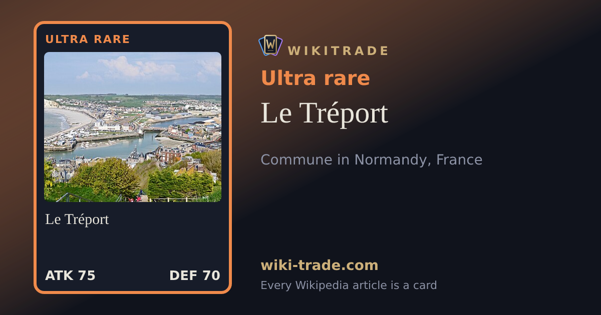 Le Tréport — Ultra rare card