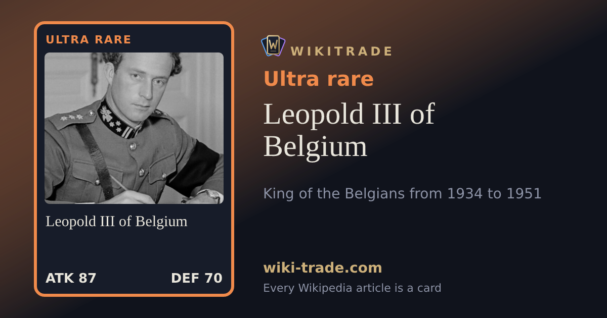 Leopold III of Belgium — Ultra rare card