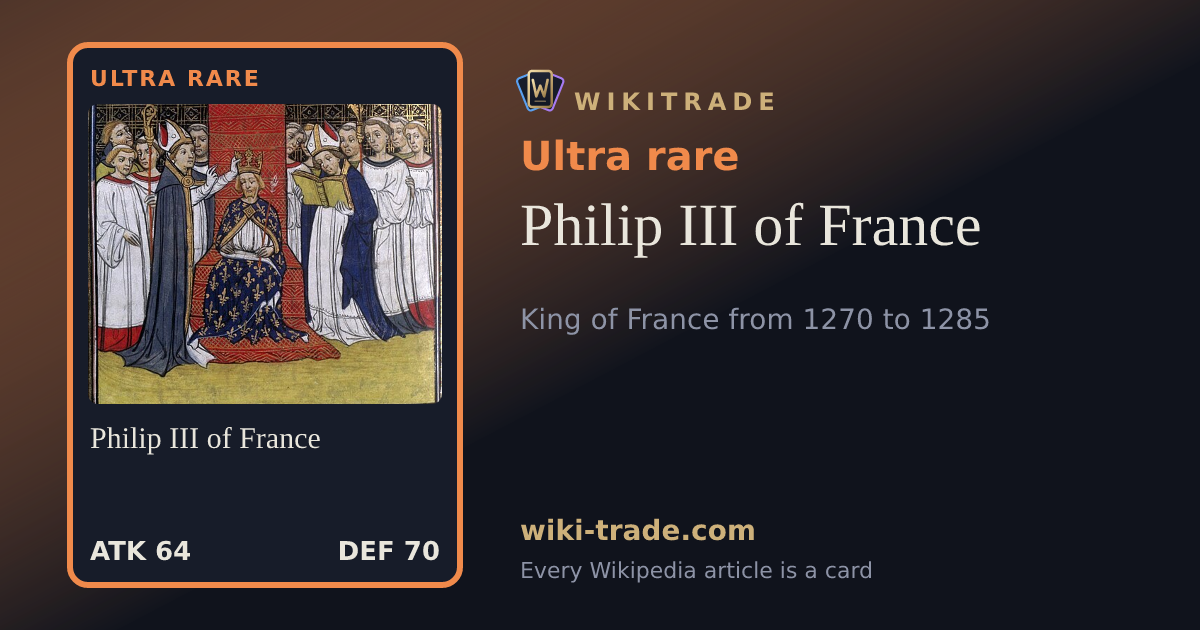 Philip III of France — Ultra rare card