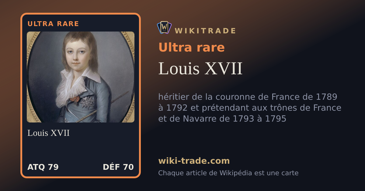Louis XVII — carte Ultra rare