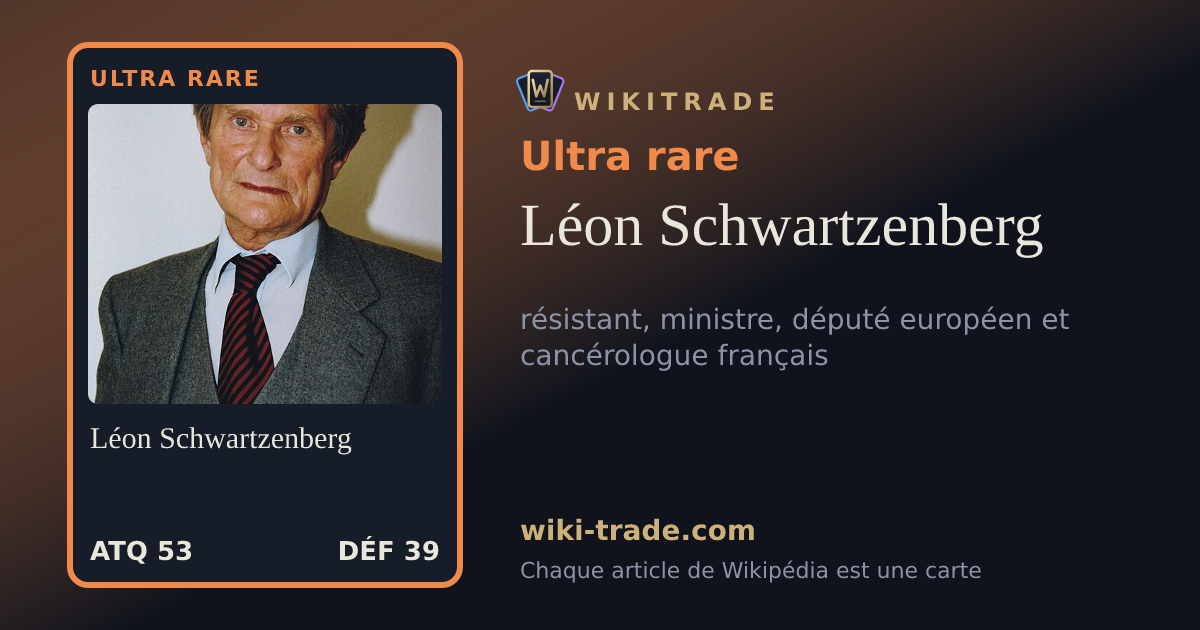 Léon Schwartzenberg — carte Ultra rare