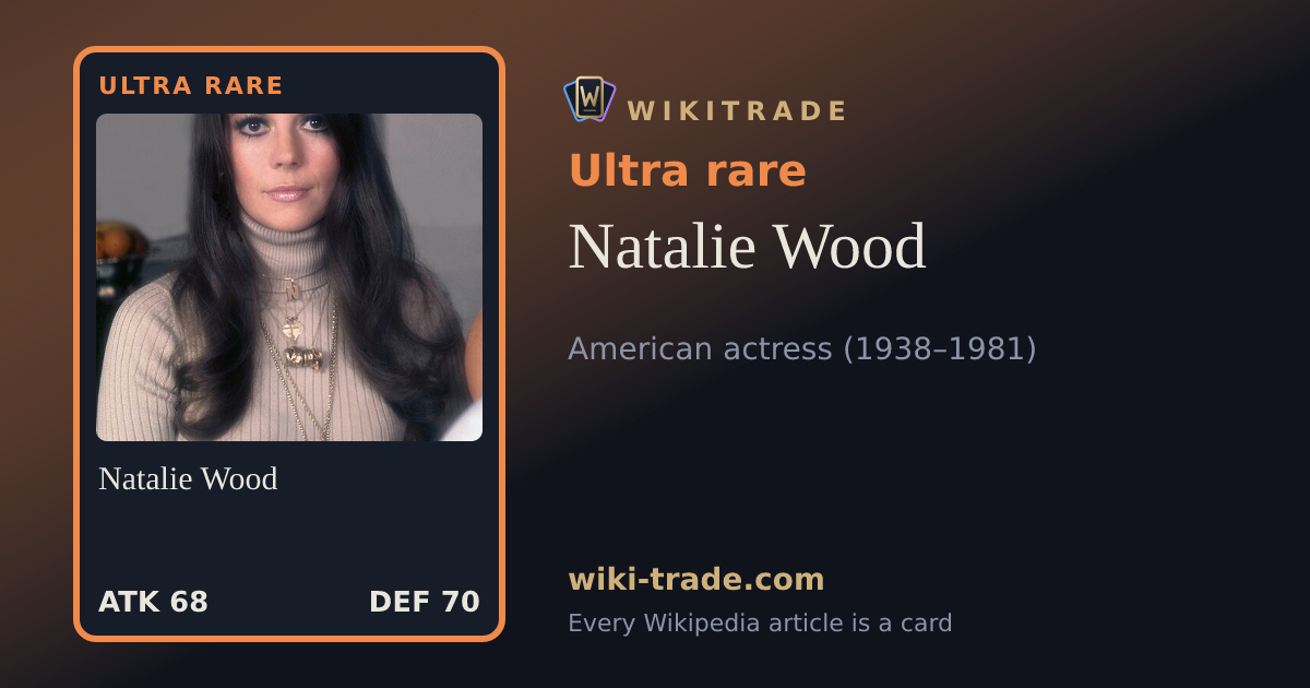 Natalie Wood — Ultra rare card