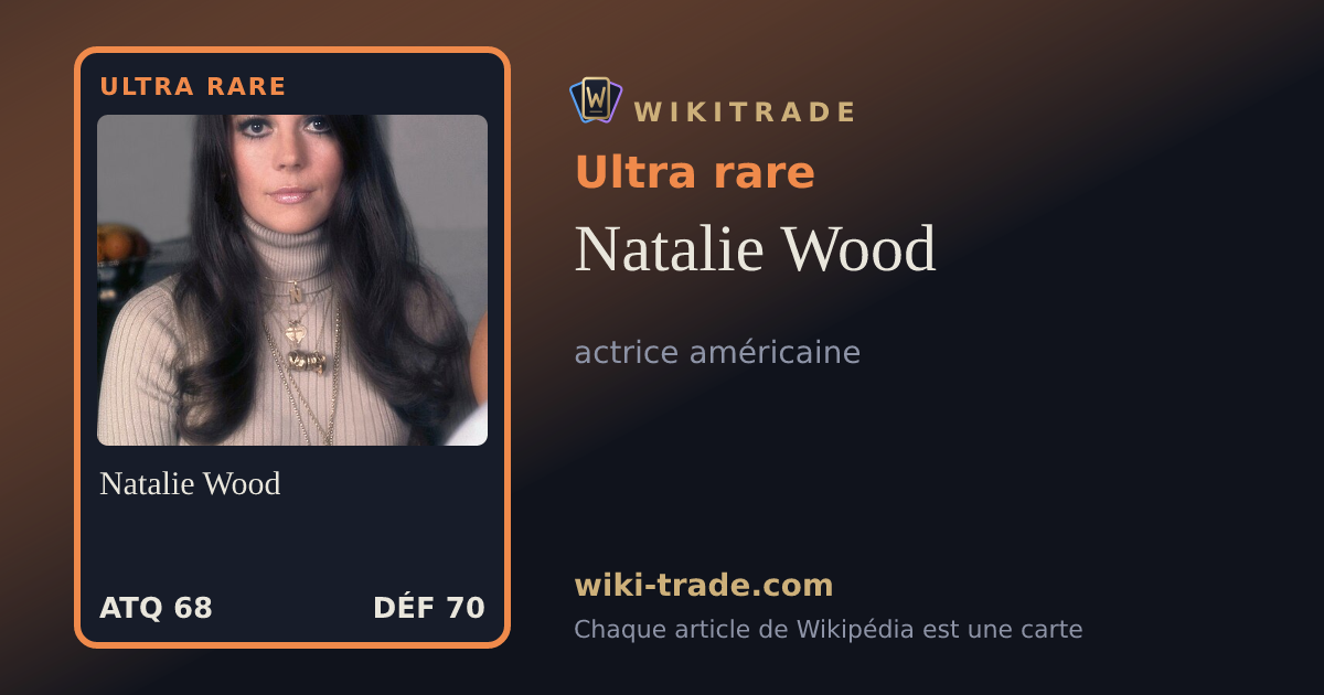 Natalie Wood — carte Ultra rare