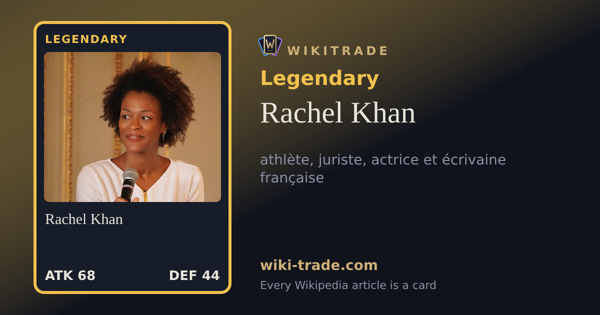 Rachel Khan — Legendary card