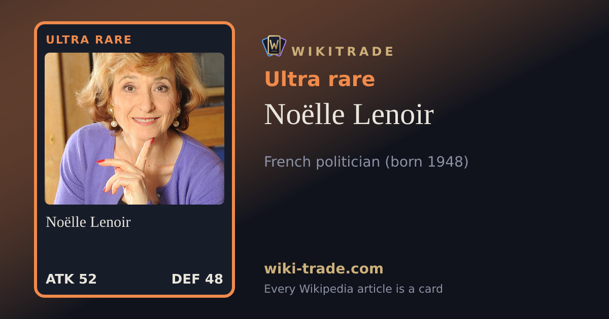 Noëlle Lenoir — Ultra rare card