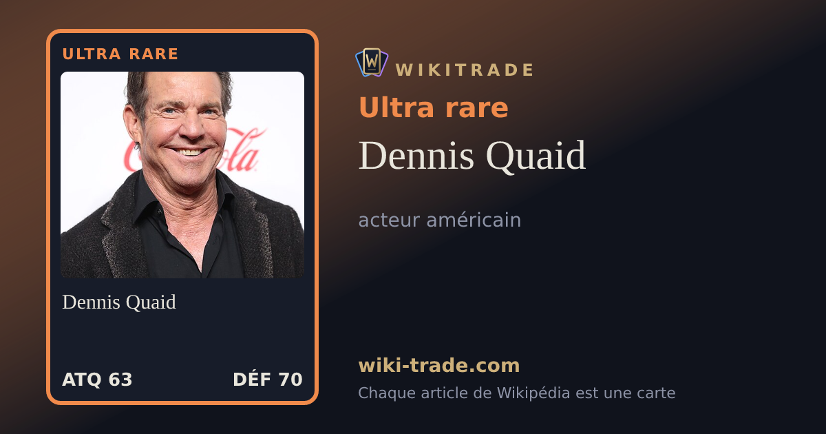 Dennis Quaid — carte Ultra rare