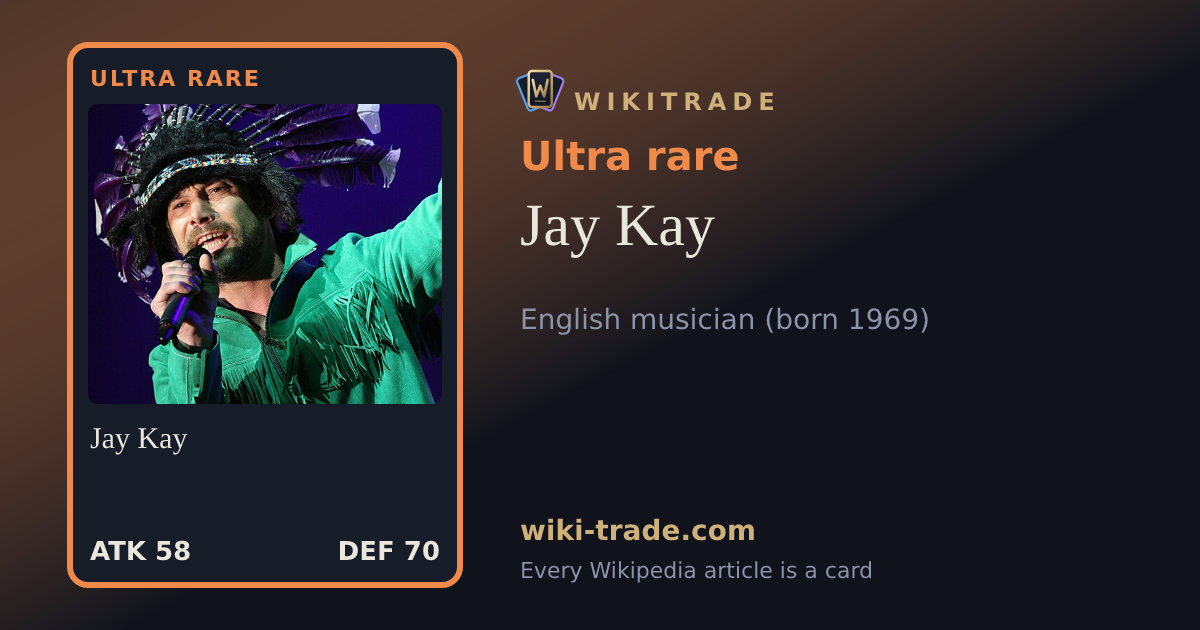 Jay Kay — Ultra rare card