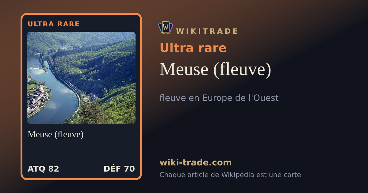 Meuse (fleuve) — carte Ultra rare