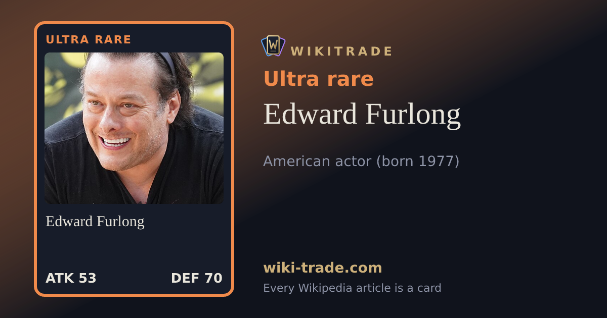 Edward Furlong — Ultra rare card