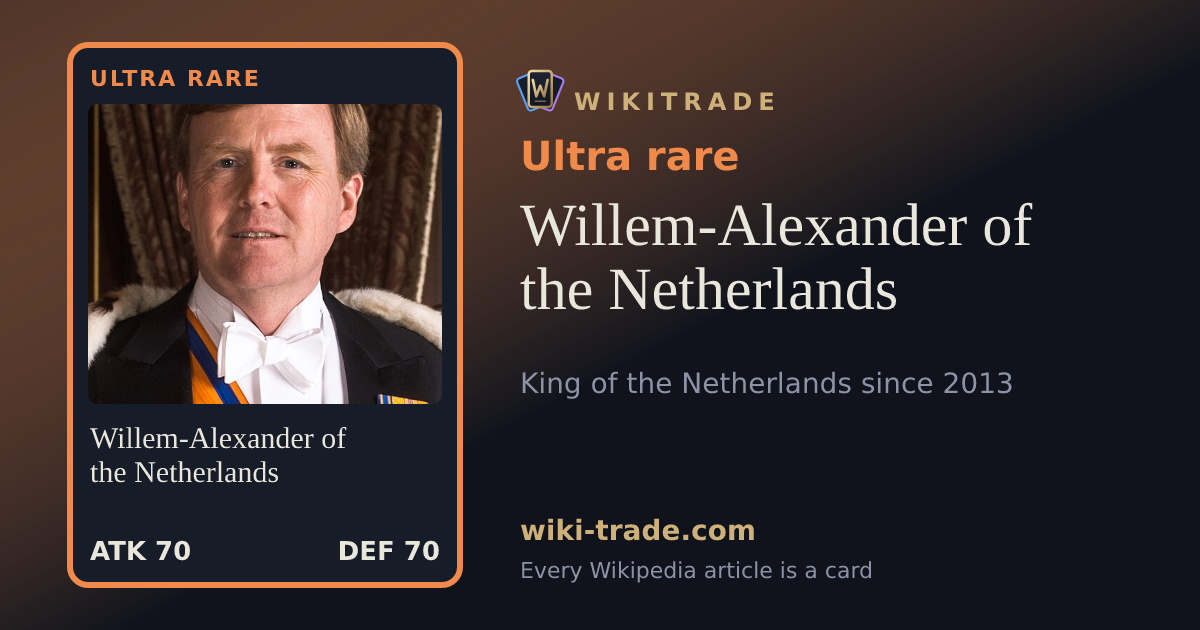 Willem-Alexander of the Netherlands — Ultra rare card