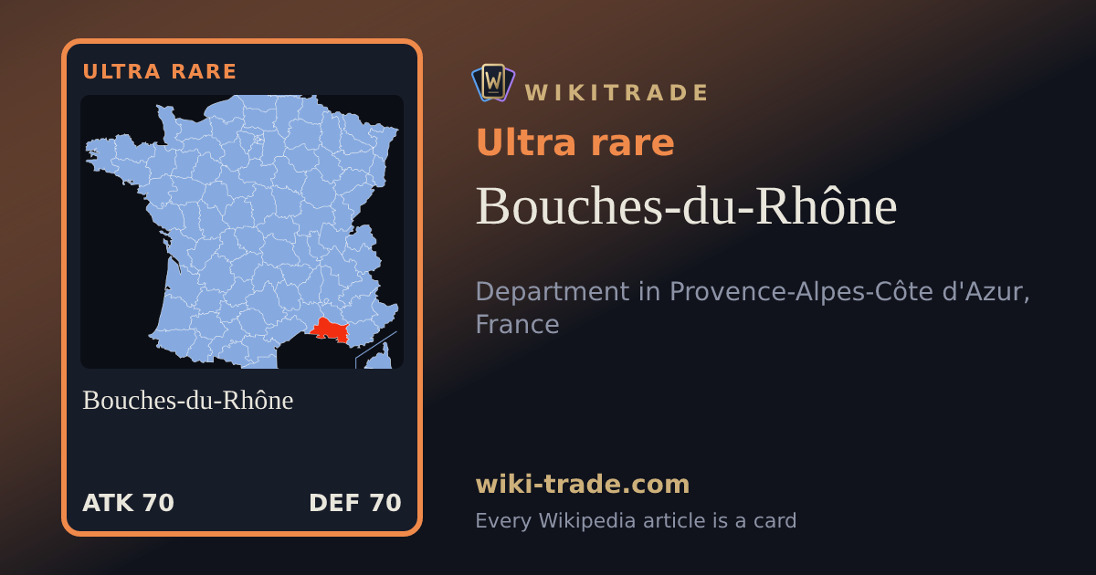 Bouches-du-Rhône — Ultra rare card