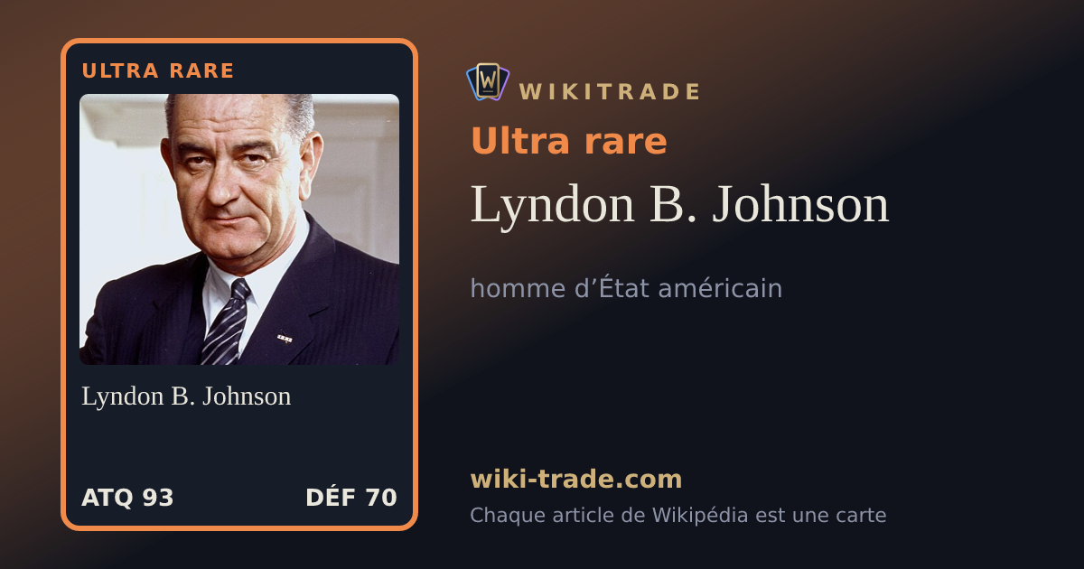 Lyndon B. Johnson — carte Ultra rare