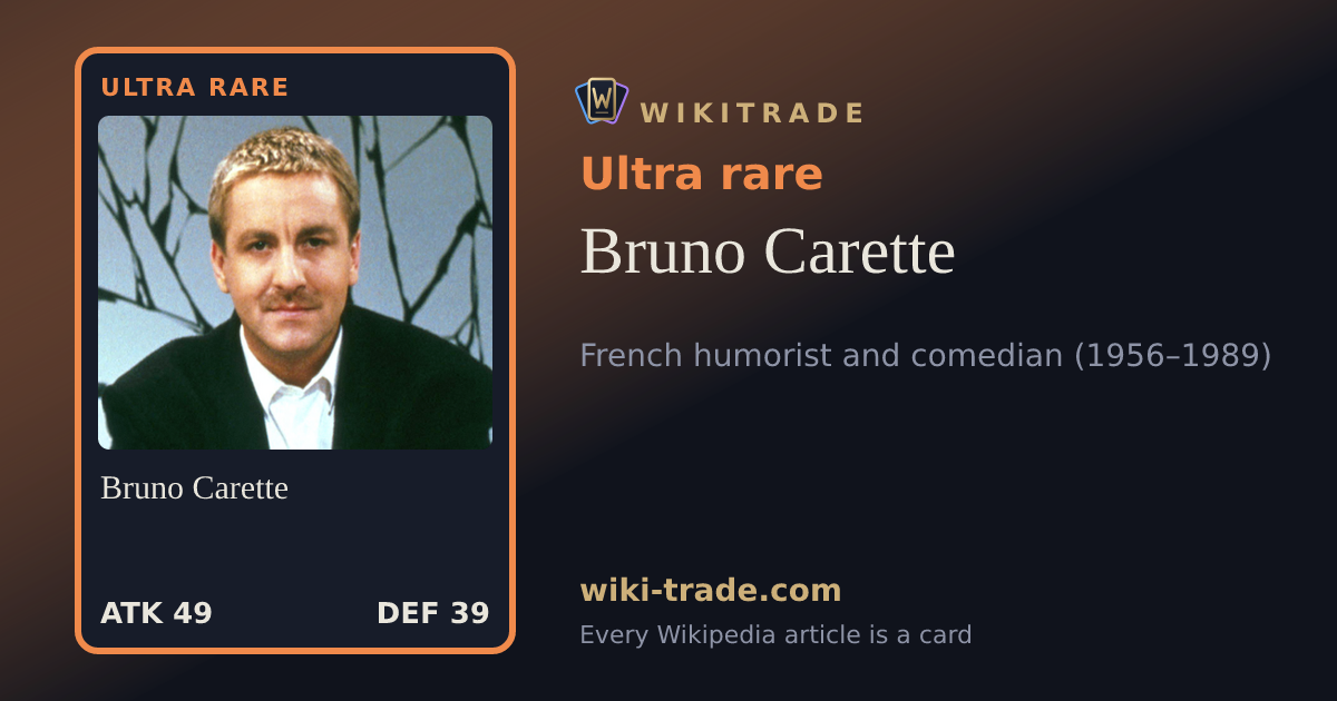 Bruno Carette — Ultra rare card