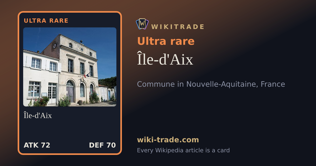 Île-d'Aix — Ultra rare card