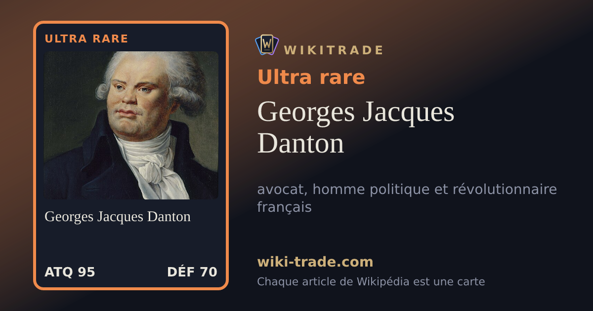 Georges Jacques Danton — carte Ultra rare