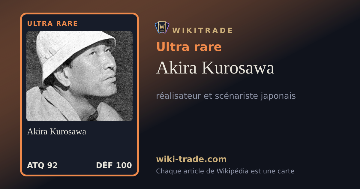 Akira Kurosawa — carte Ultra rare